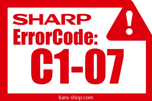کد خطای C1-07 شارپ و رفع آن