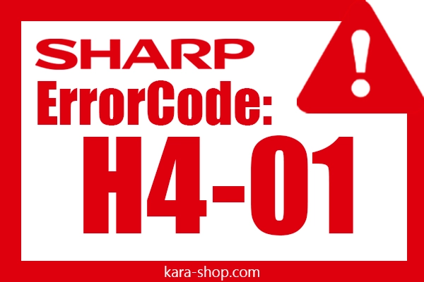 کد خطا: H4-01 شارپ و رفع آن