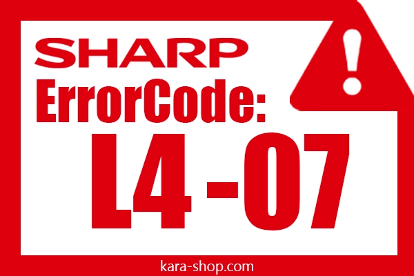 کد خطا: L4-07 شارپ و رفع آن