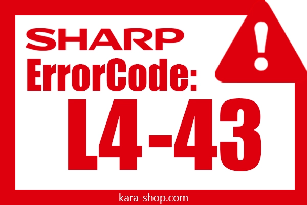 کد خطا: L4-43 شارپ و رفع آن