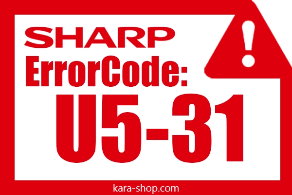 کد خطا: U5-31 شارپ و رفع آن